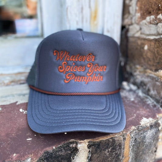 Whatever Spices Your Pumpkin Trucker Hat