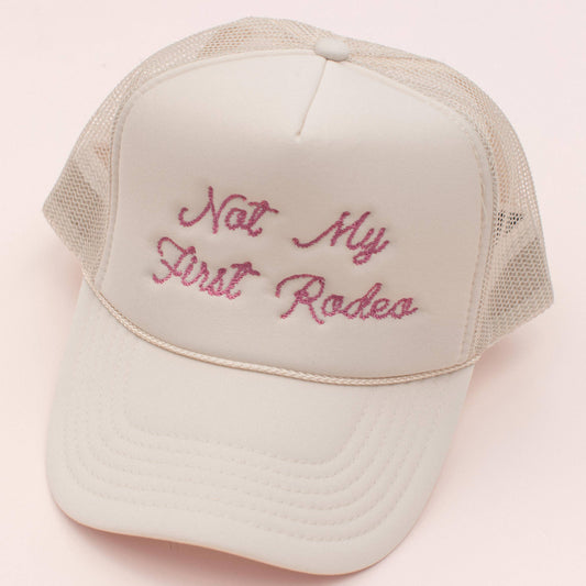 Not My First Rodeo Trucker Hat